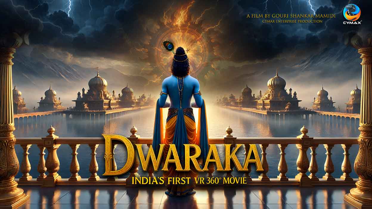Dwaraka — CYMAX VR Movie